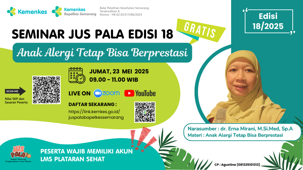 SEMINAR JUS PALA EDISI 18 “ANAK ALERGI TETAP BISA BERPRESTASI” Angkatan 1