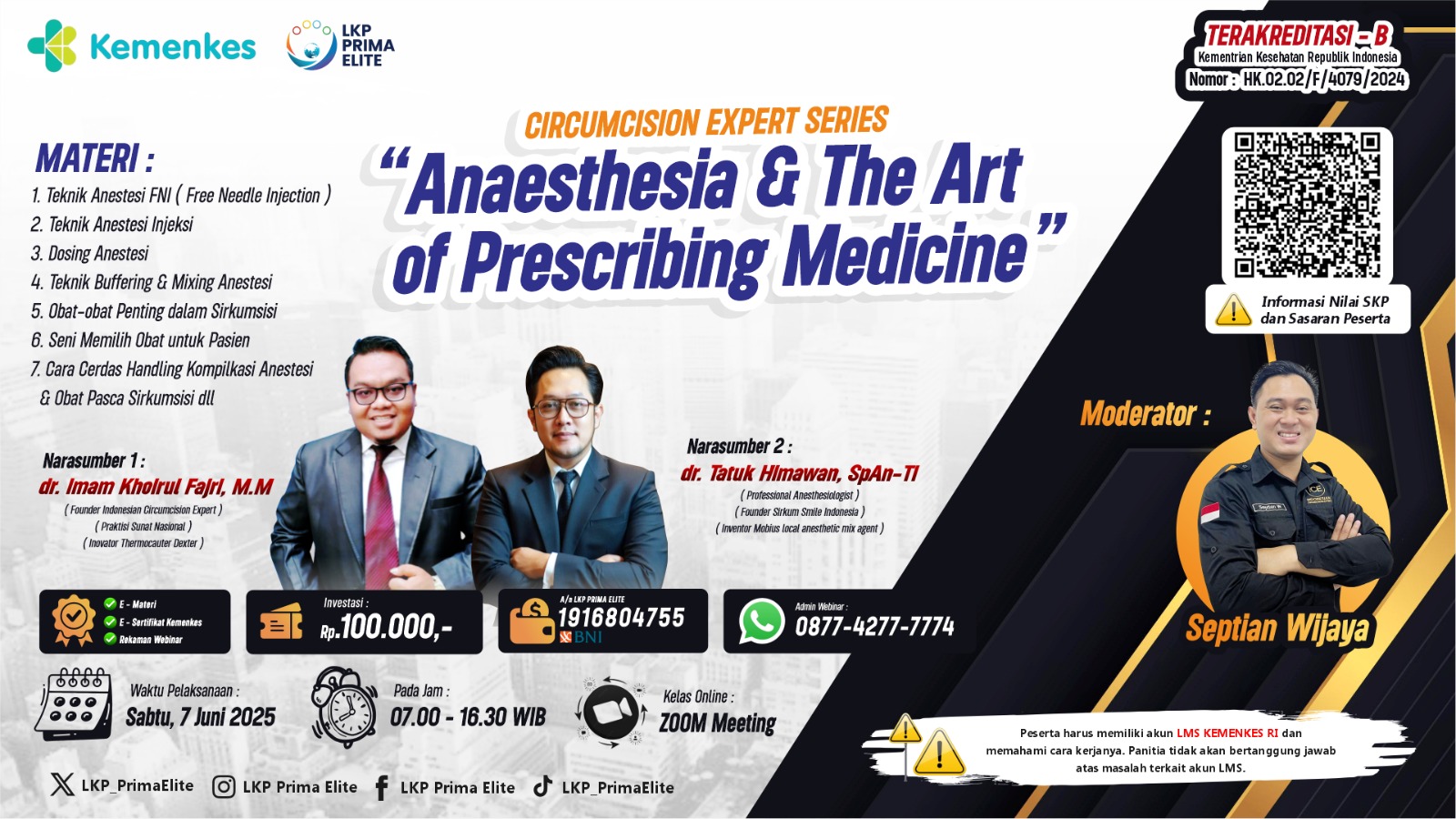 CIRCUMCISION EXPERT SERIES  “Anaesthesia & The Art of Prescribing Medicine” Angkatan 1