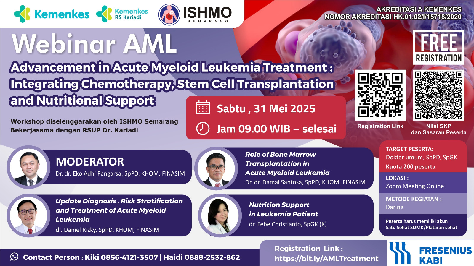 Webinar “Advancement In Acute Myeloid Leukemia Treatment : Integrating Chemotherapy, Stem Cell Transplantation And Nutritional Support “ Angkatan 1