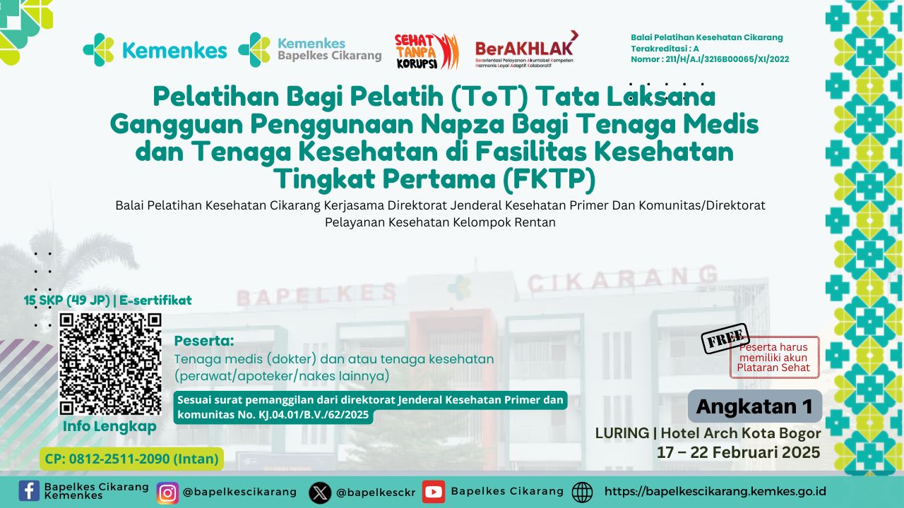 Pelatihan Bagi Pelatih (TOT) Tata Laksana Gangguan penggunaan NAPZA Bagi Tenaga Medis Dan Tenaga Kesehatan Di Fasilitas Kesehatan Tingkat Pertama (FKTP) Angkatan 1