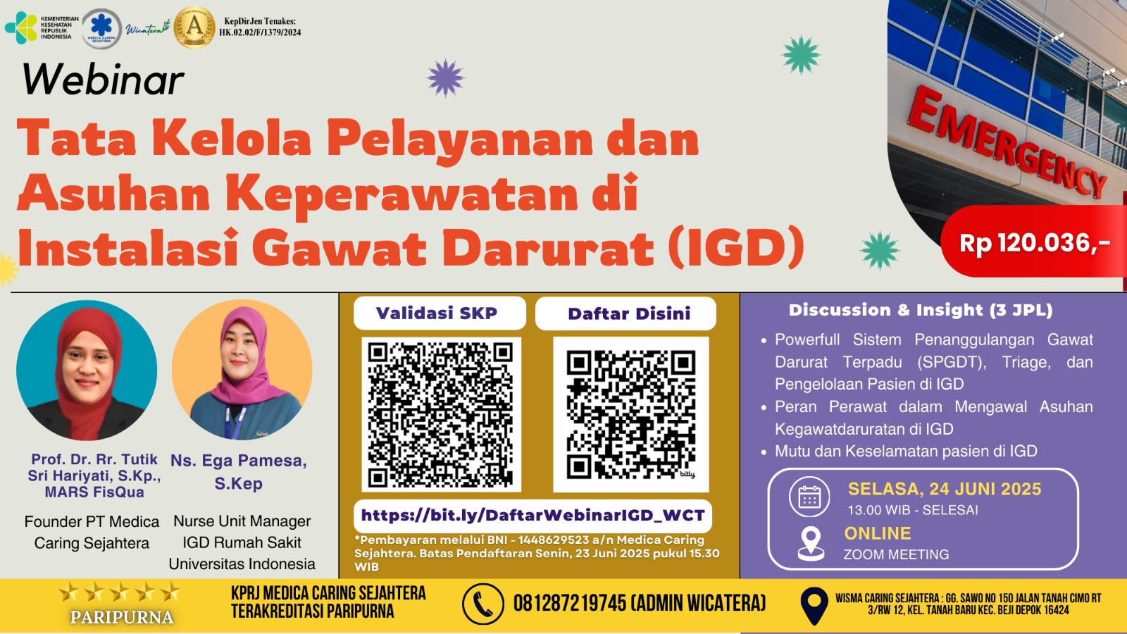 Webinar Tata Kelola Pelayanan dan Asuhan Keperawatan di Instalasi Gawat Darurat (IGD) Angkatan 1