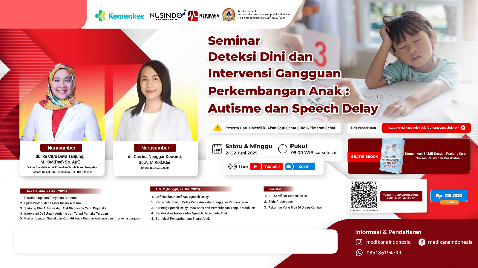 Deteksi Dini dan Intervensi Gangguan Perkembangan Anak: Autisme dan Speech Delay Angkatan 1