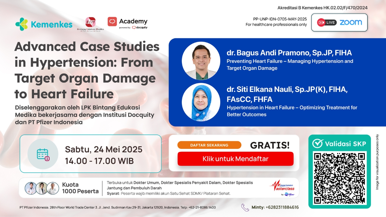 Webinar “Advanced Case Studies in Hypertension: From Target Organ Damage to Heart Failure” Angkatan 1