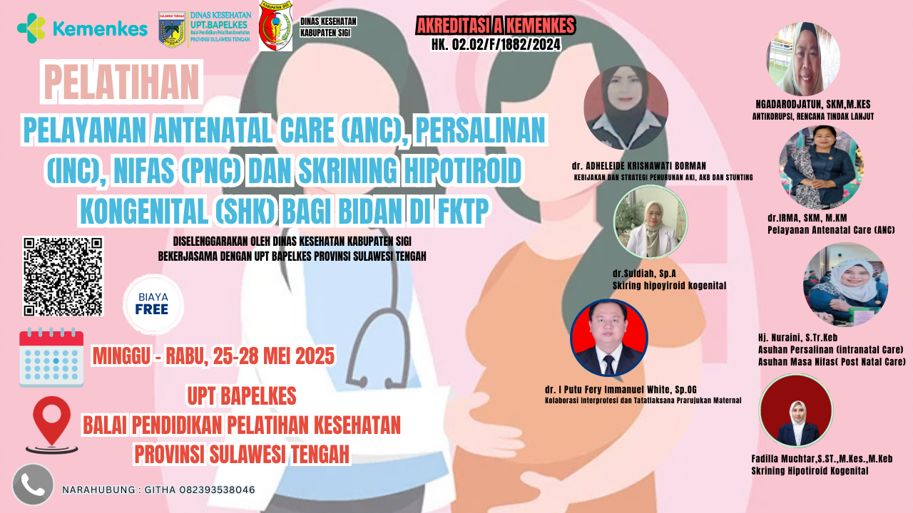 Pelatihan Pelayanan Antenatal Care, Persalinan, Nifas Dan Skrining Hipotiroid Kongenital (SHK) Bagi Bidan di FKTP Angkatan 1