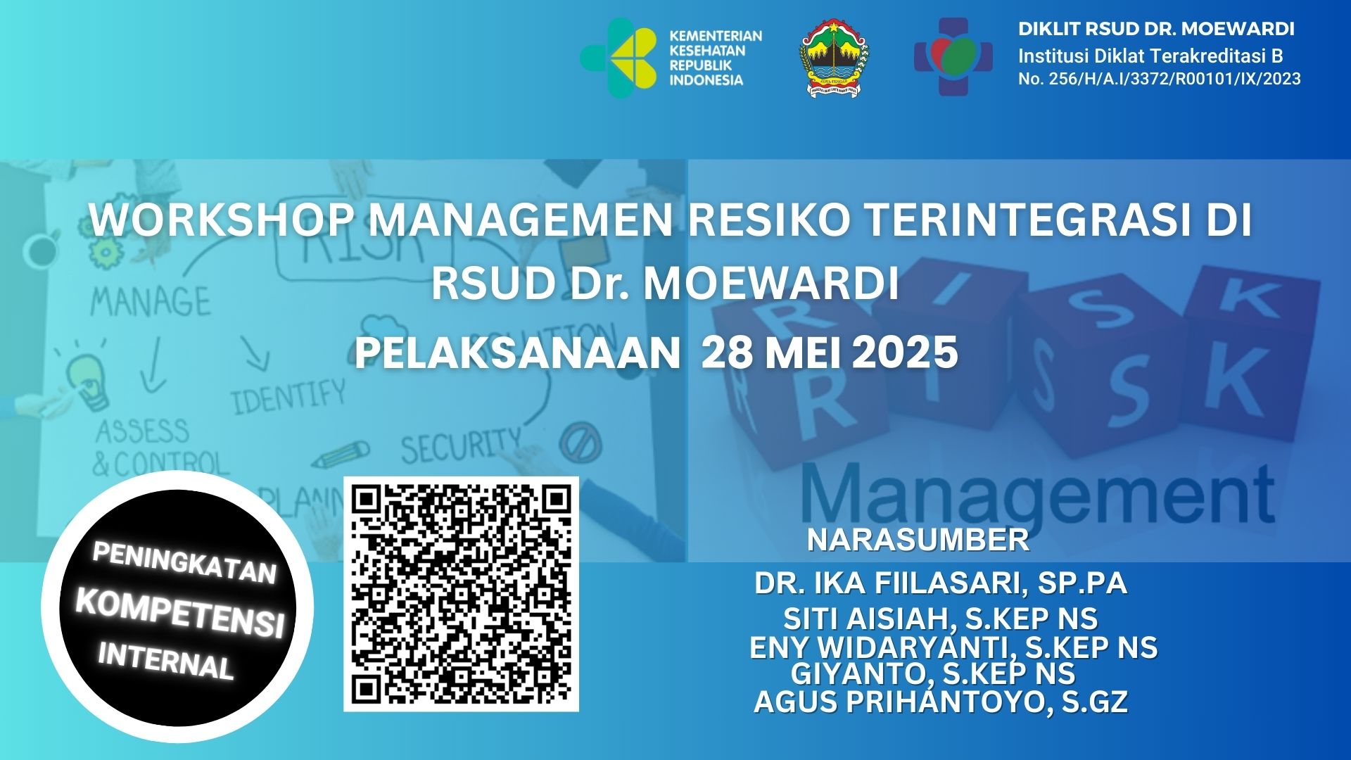 WORKSHOP MANAGEMEN RESIKO TERINTEGRASI DI RSUD Dr. MOEWARDI  Angkatan 1