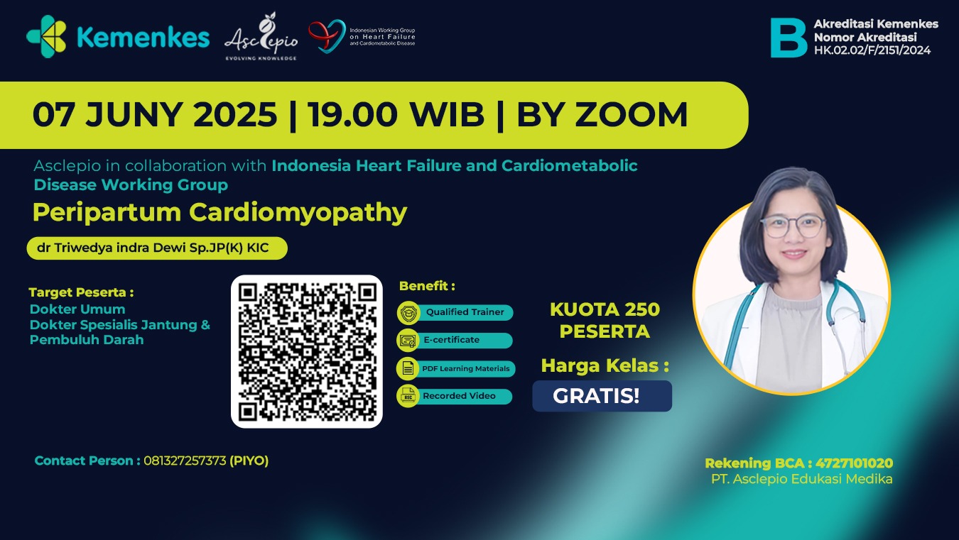 Asclepedia X  Indonesia Heart Failure and Cardiometabolic Disease Working Group “Peripartum Cardiomyopathy” Angkatan 1