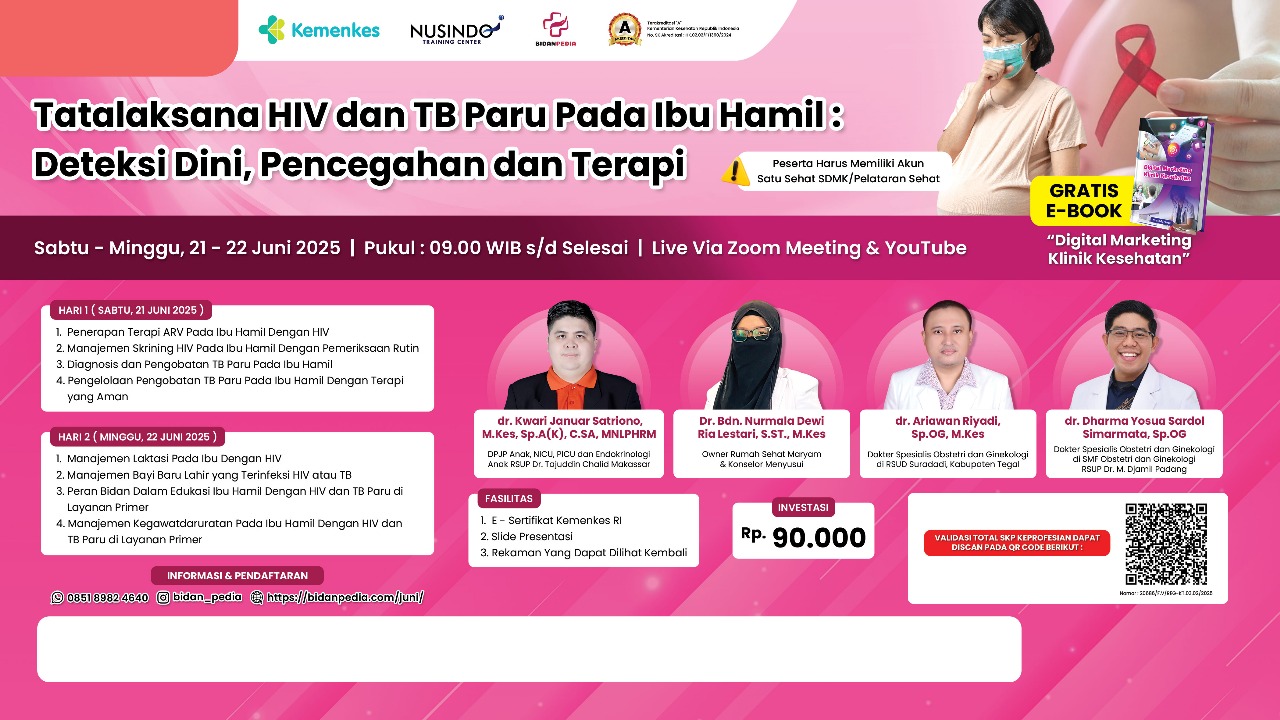 Tatalaksana HIV dan TB Paru Pada Ibu Hamil : Deteksi Dini, Pencegahan dan Terapi Angkatan 1