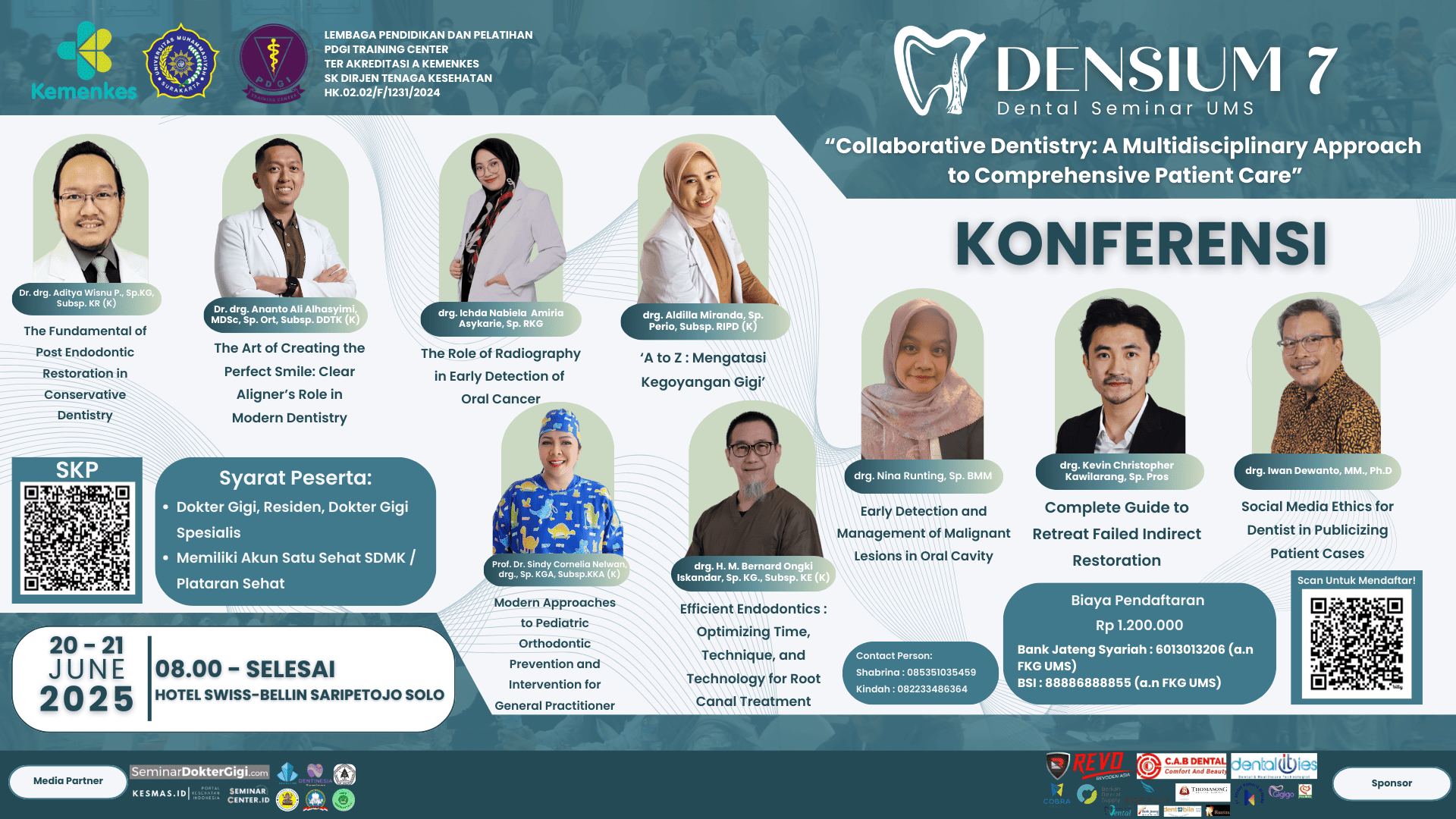 KONFERENSI COLLABORATIVE DENTISTRY : A MULTIDISCIPLINARY APPROACH TO COMPREHENSIVE PATIENT CARE  Angkatan 1