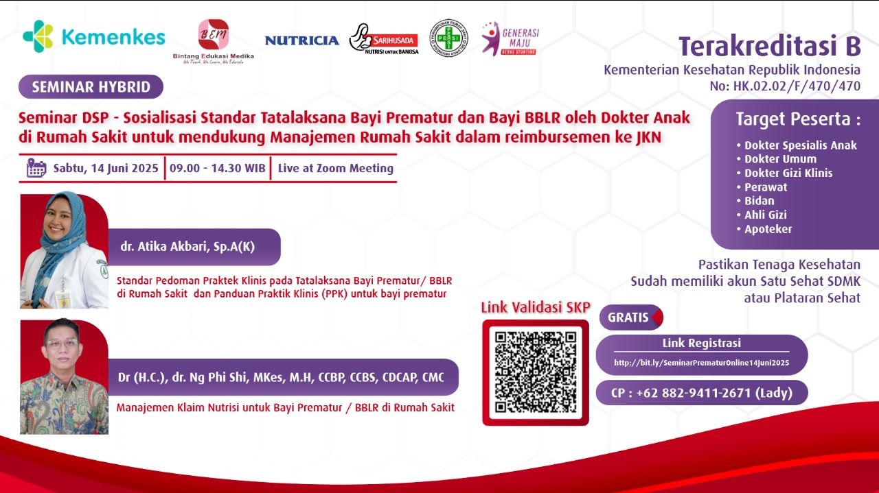 Seminar DSP - "Sosialisasi Standar Tatalaksana Bayi Prematur dan Bayi BBLR oleh Dokter Anak di Rumah Sakit Untuk Mendukung Manajemen Rumah Sakit Dalam Reimbursement ke JKN" Angkatan 1