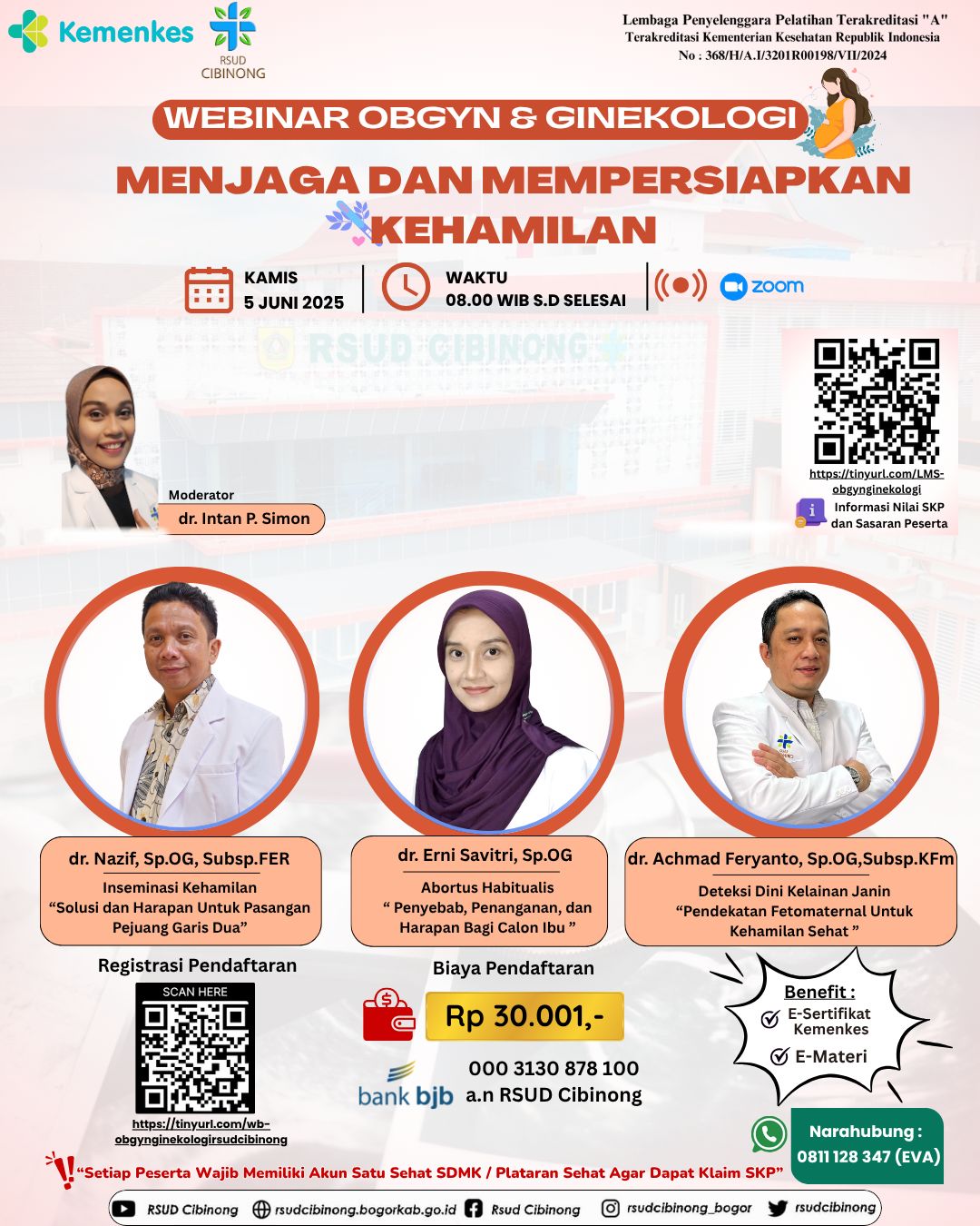 WEBINAR OBGYN dan GINEKOLOGI MENJAGA DAN MEMPERSIAPKAN KEHAMILAN Angkatan 1