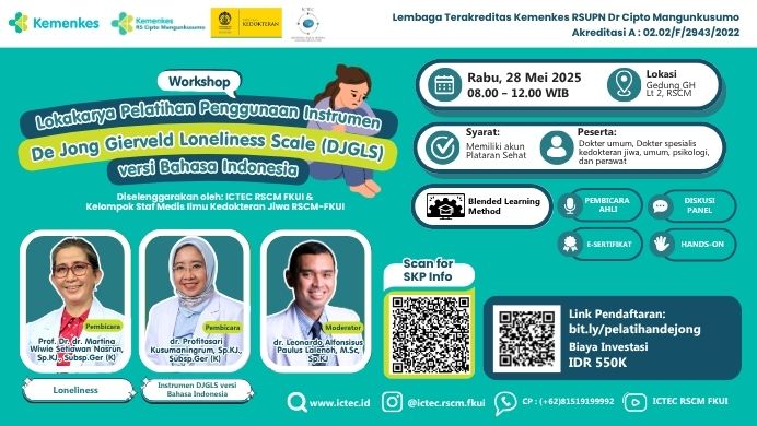 WORKSHOP Lokakarya Pelatihan Penggunaan Instrumen De Jong Gierveld Loneliness Scale (DJGLS) versi Bahasa Indonesia Angkatan 1