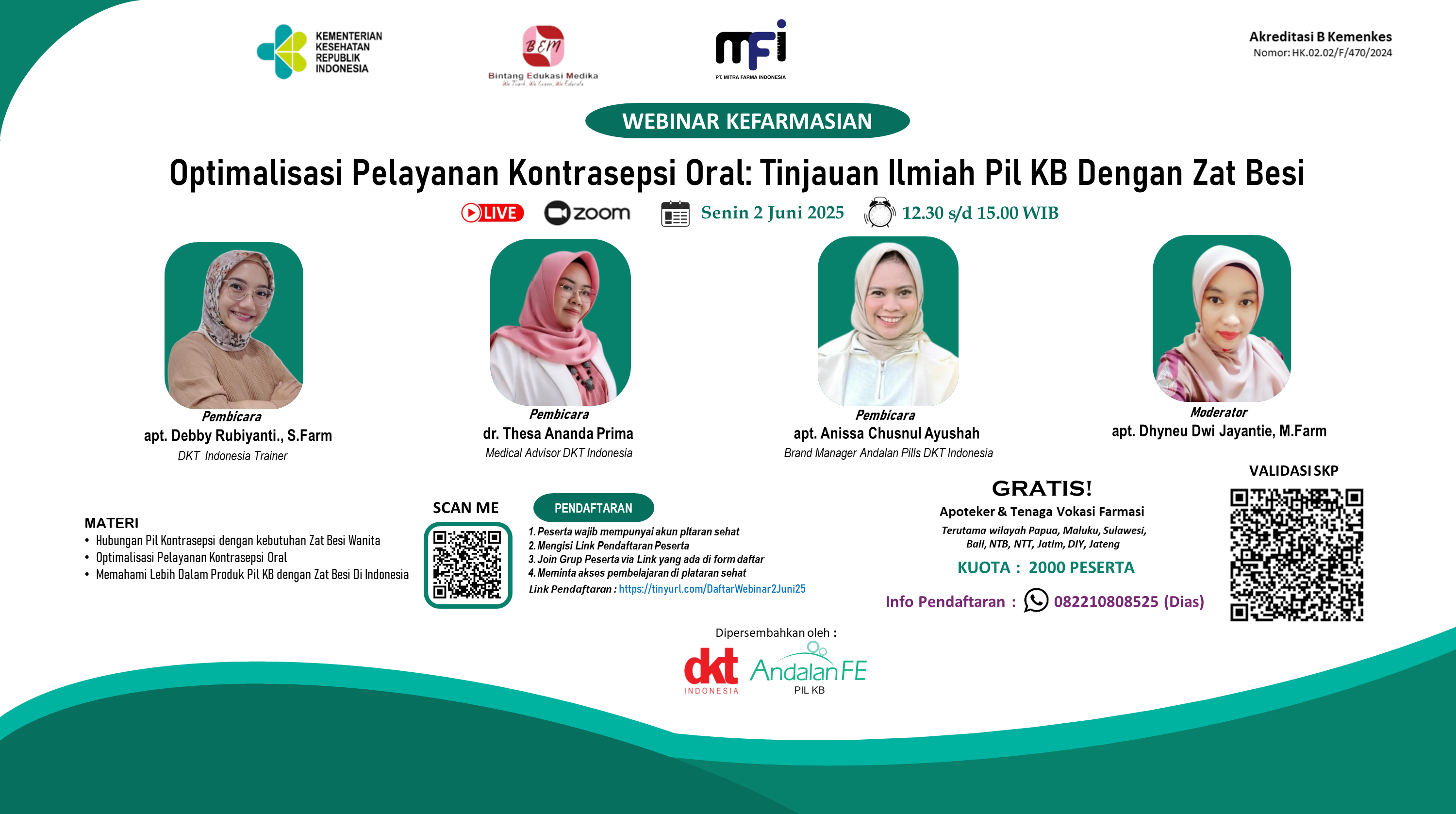 Webinar “Optimalisasi Pelayanan Kontrasepsi Oral: Tinjauan Ilmiah Pil KB dengan Zat Besi” Angkatan 1