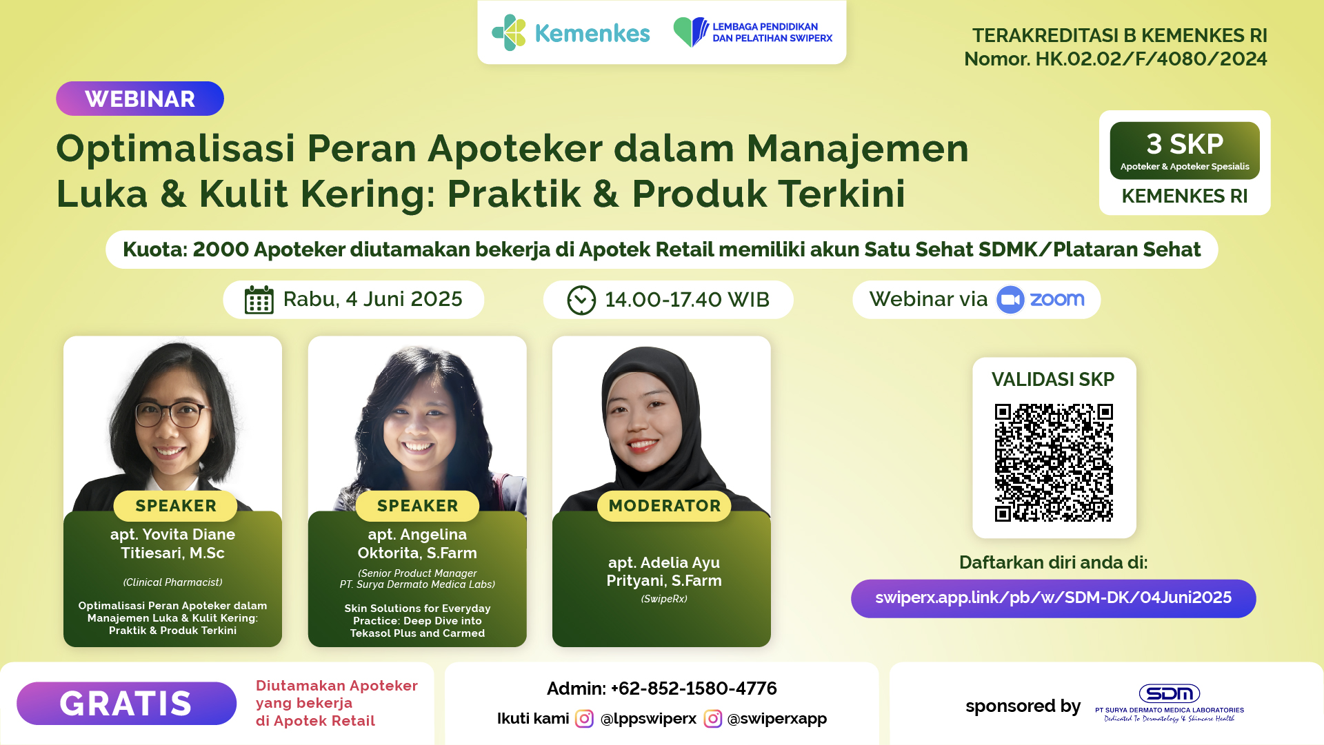 Optimalisasi Peran Apoteker Dalam Manajemen Luka & Kulit Kering : Praktik & Produk Terkini   Angkatan 1
