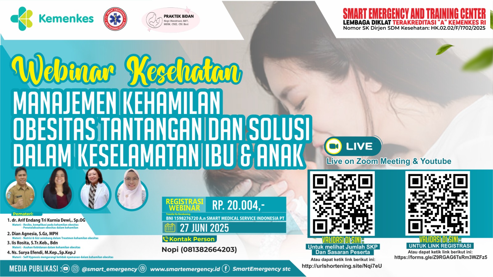 Webinar Kesehatan Manajemen Kehamilan Obesitas Tantangan dan Solusi dalam Keselamatan Ibu & Anak Angkatan 1