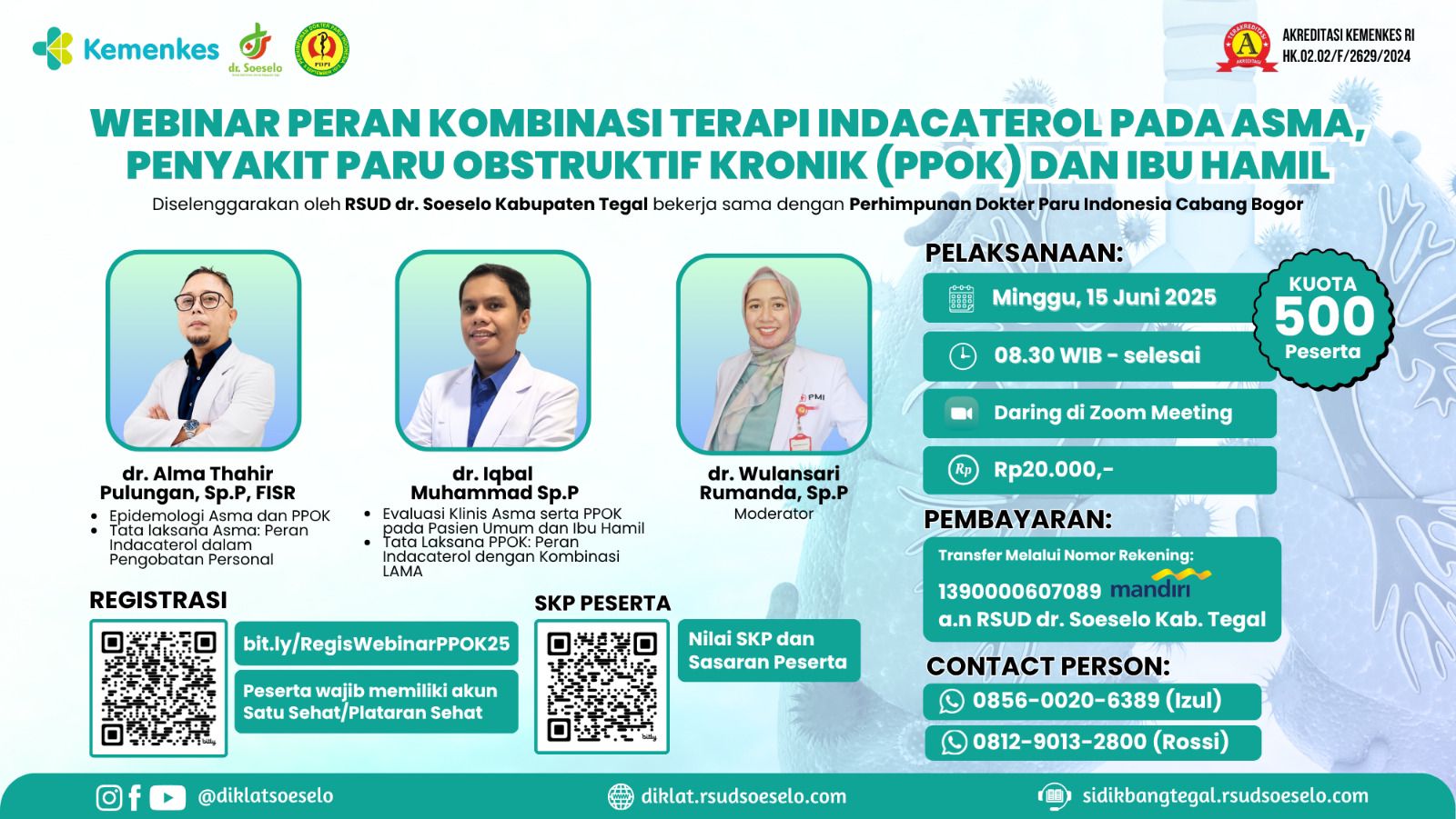 WEBINAR PERAN KOMBINASI TERAPI INDACATEROL PADA ASMA, PPOK dan IBU HAMIL Angkatan 1