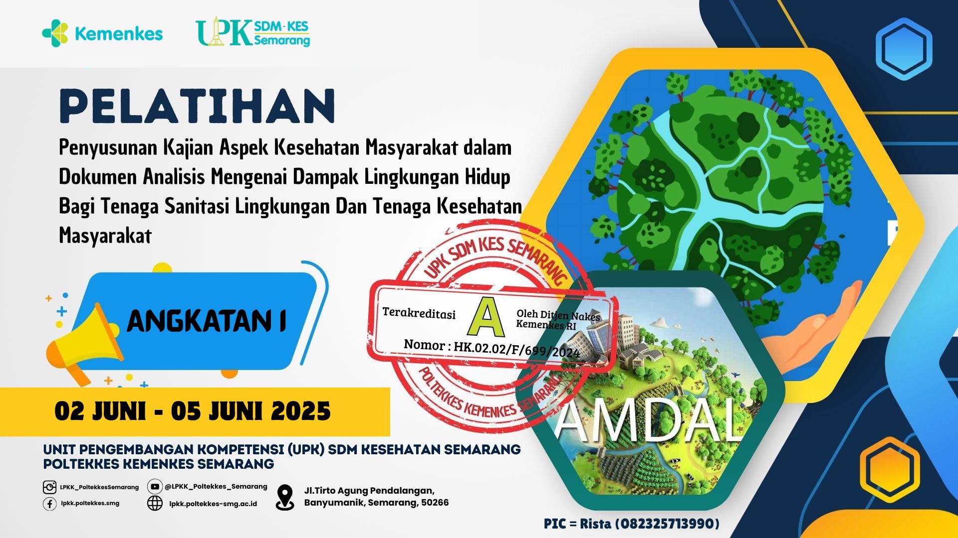 Pelatihan Penyusunan Kajian Aspek Kesehatan Masyarakat Dalam Dokumen Analisis Mengenai Dampak Lingkungan Hidup Bagi Tenaga Sanitasi Lingkungan Dan Tenaga Kesehatan Masyarakat Angkatan 1