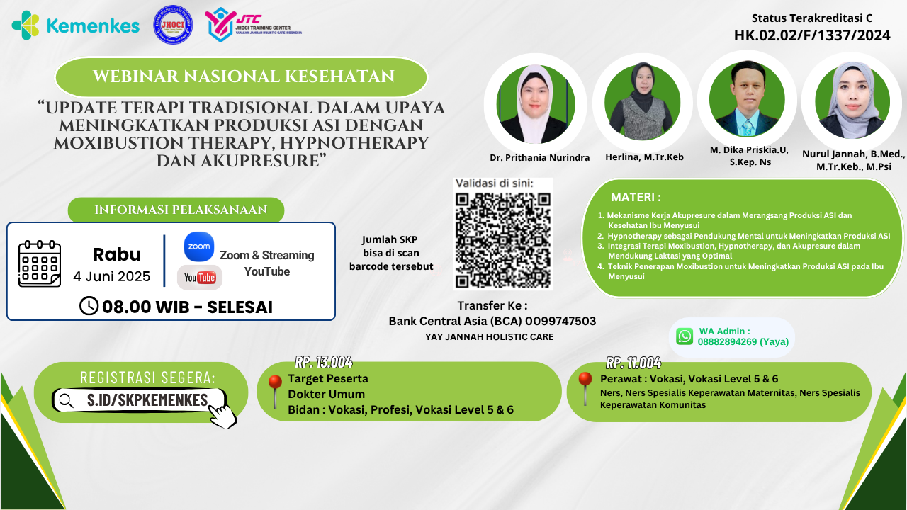 Webinar Nasional Update Terapi Tradisional dalam upaya Meningkatkan Produksi ASI dengan Moxibustion Therapy,  hypnotherapy dan akupresure. Angkatan 1
