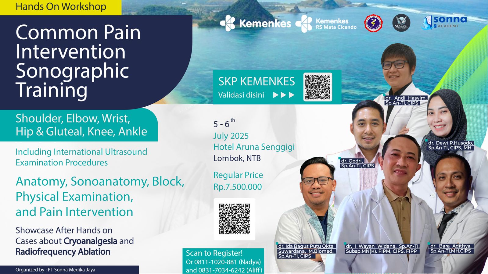Workshop Hands On ”Common Pain Interventional Sonographic Training - Shoulder, Elbow, Wrist, Hip & Gluteal, Knee, Ankle” Angkatan 1