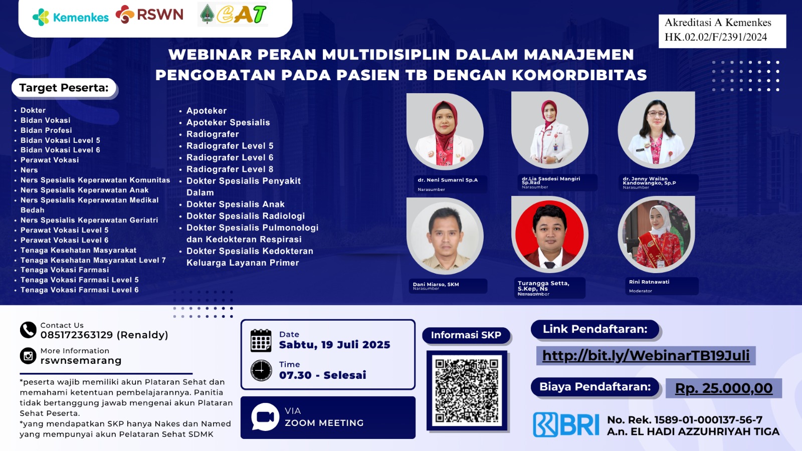 WEBINAR PERAN MULTIDISIPLIN DALAM MANAJEMEN PENGOBATAN PADA PASIEN TB DENGAN KOMORDIBITAS Angkatan 1