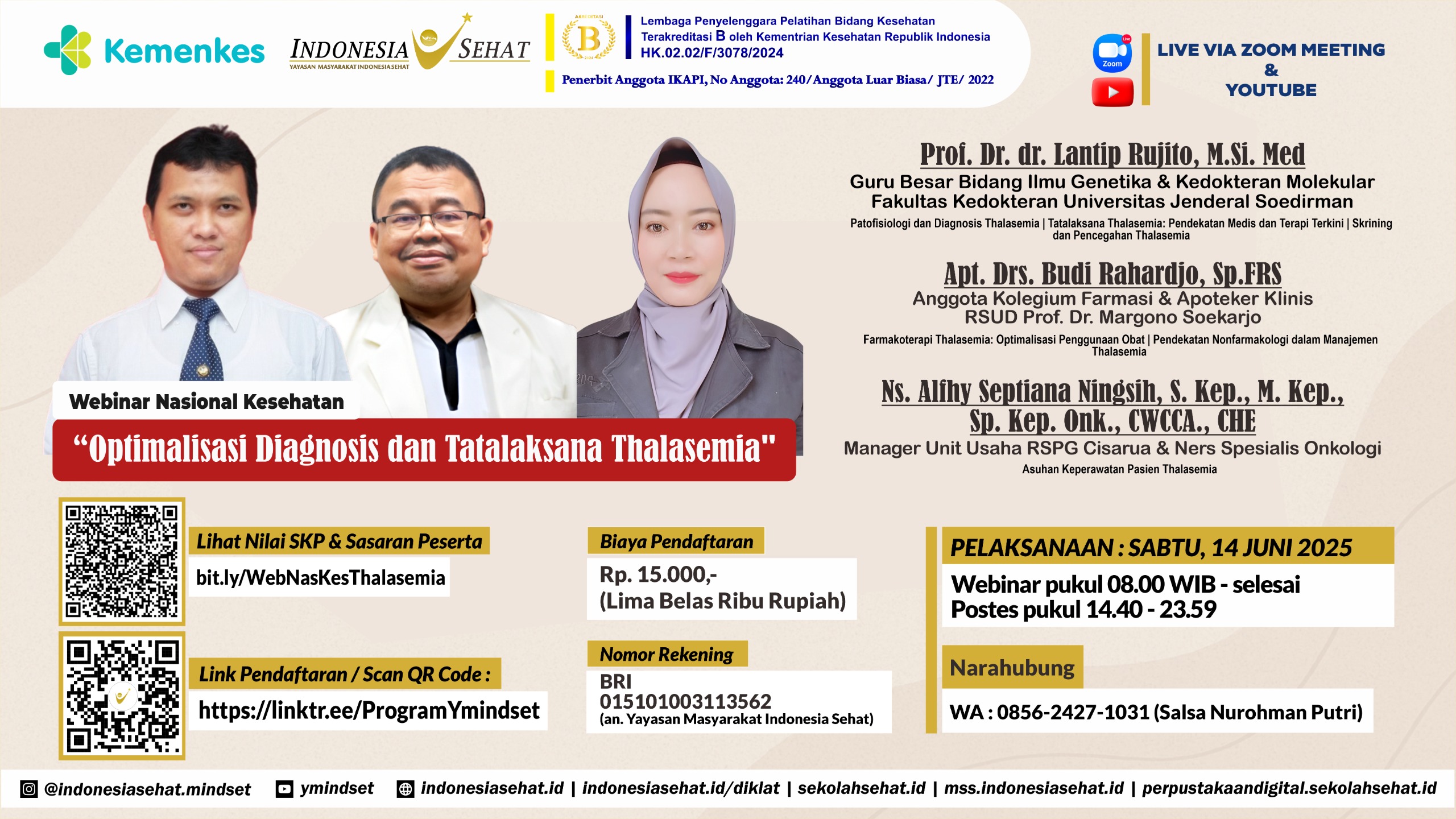 Optimalisasi Diagnosis dan Tatalaksana Thalasemia Angkatan 1