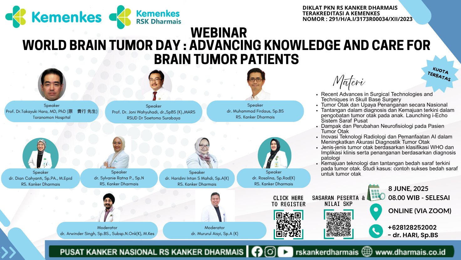 WORLD BRAIN TUMOR DAY : ADVANCING KNOWLEDGE AND CARE FOR BRAIN TUMOR PATIENTS Angkatan 1
