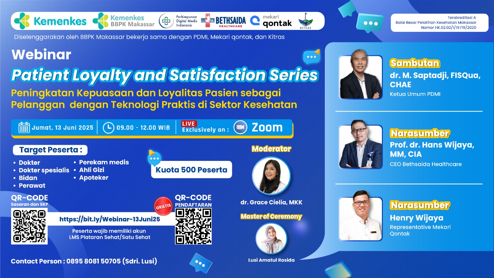 Webinar Peningkatan Kepuasaan dan Loyalitas Pasien sebagai Pelanggan dengan Teknologi Praktis di Sektor Kesehatan Kerjasama  Perhimpunan Digital Medis Indonesia Angkatan 1