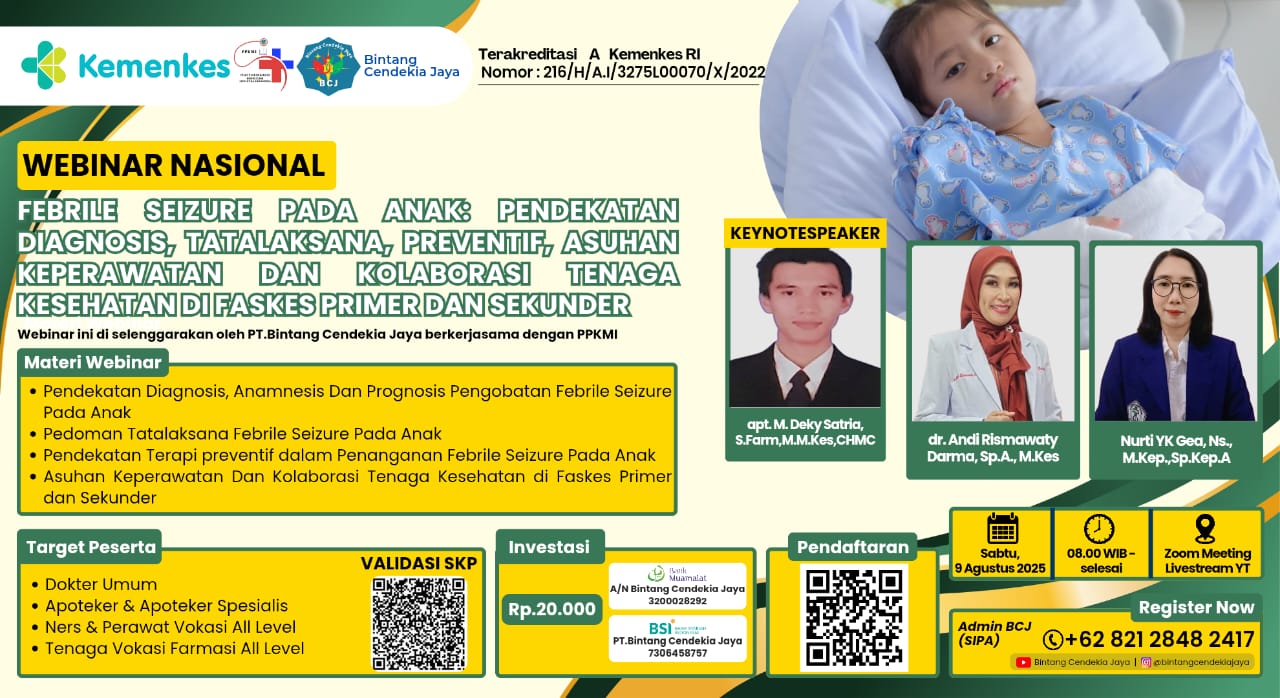 Webinar Febrile Seizure Pada Anak Pendekatan Diagnosis, Tatalaksana , Preventif, Asuhan Keperawatan Dan Kolaborasi Tenaga Kesehatan Di Faskes Primer Dan Sekunder  Angkatan 1
