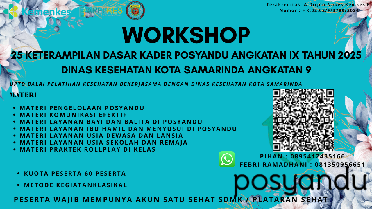 WORKSHOP 25 KETERAMPILAN DASAR KADER POSYANDU ANGKATAN IX TAHUN 2025 DINAS KESEHATAN KOTA SAMARINDA Angkatan 9