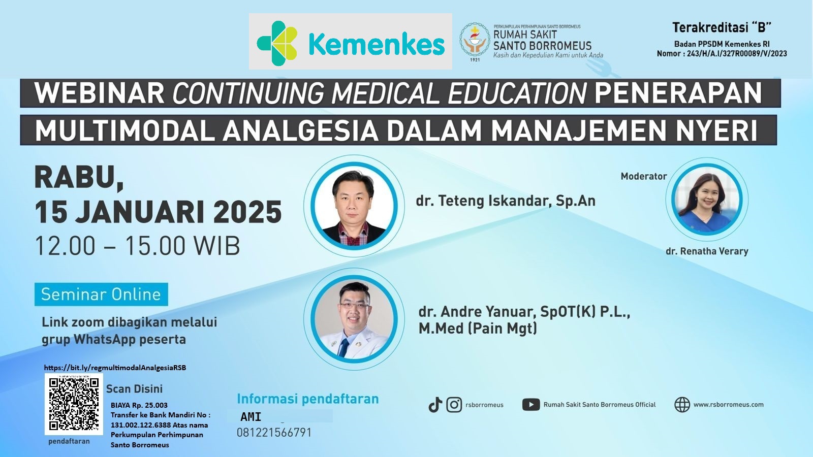 WEBINAR CONTINUING MEDICAL EDUCATION PENERAPAN MULTIMODAL ANALGESIA  DALAM MANAJEMEN NYERI