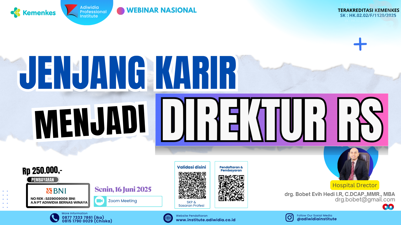 Webinar Jenjang Karir Menjadi Direktur Rumah Sakit Angkatan 1
