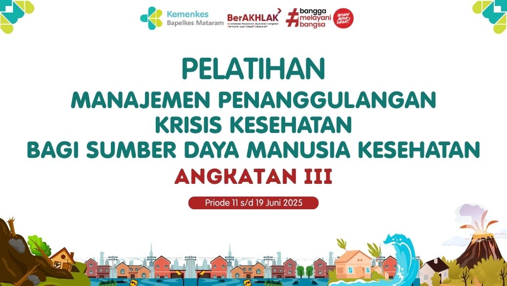 Pelatihan Manajemen Penanggulangan Krisis Kesehatan Bagi Sumber Daya Manusia Kesehatan Angkatan 3