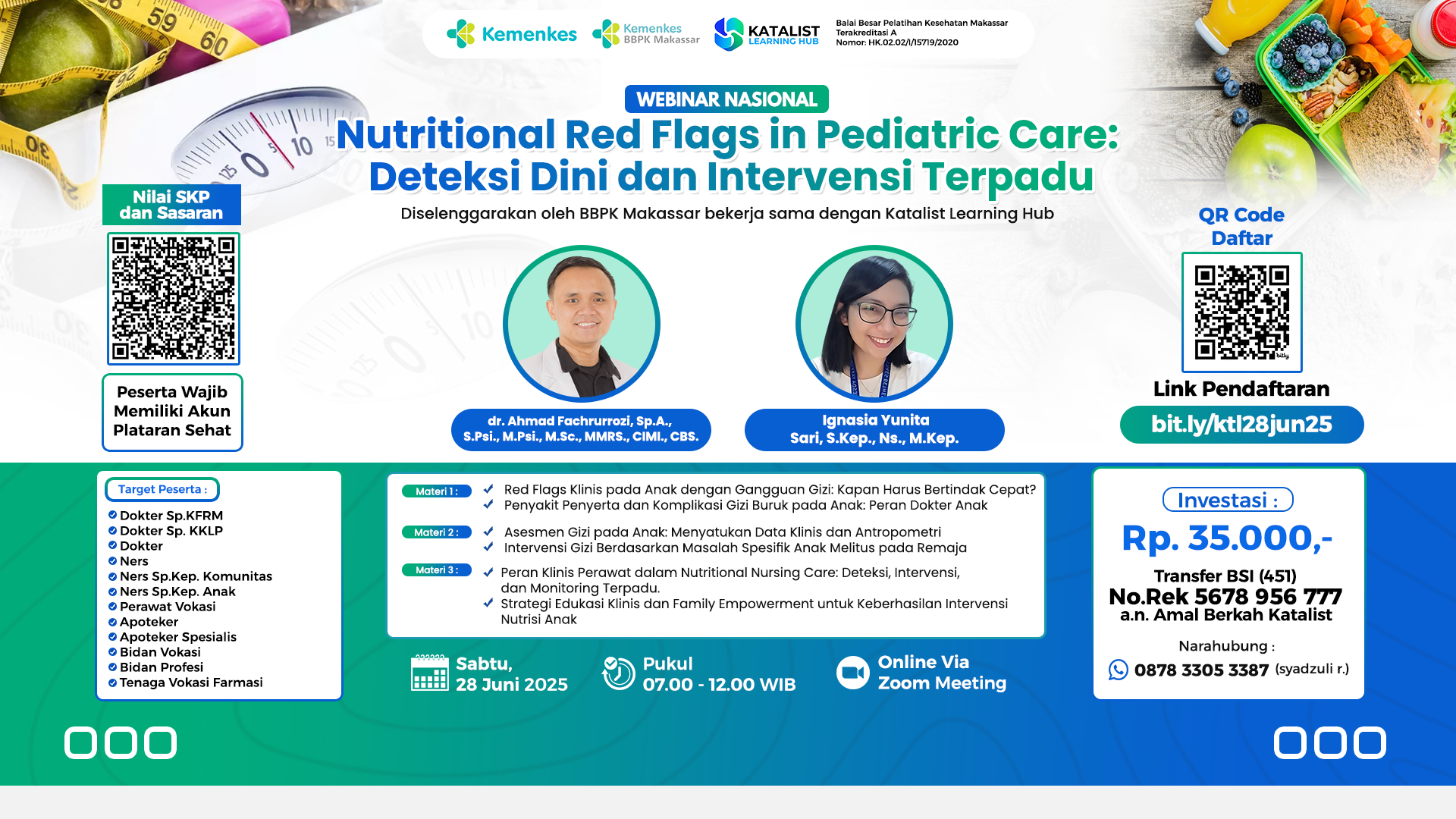 Webinar Nasional "Nutritional Red Flags in Pediatric Care: Deteksi Dini dan Intervensi  Terpadu"  Kerjasama Katalist Learning Hub Angkatan 1