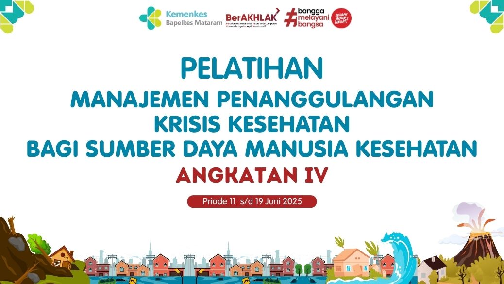 Pelatihan Manajemen Penanggulangan Krisis Kesehatan Bagi Sumber Daya Manusia Kesehatan Angkatan 4