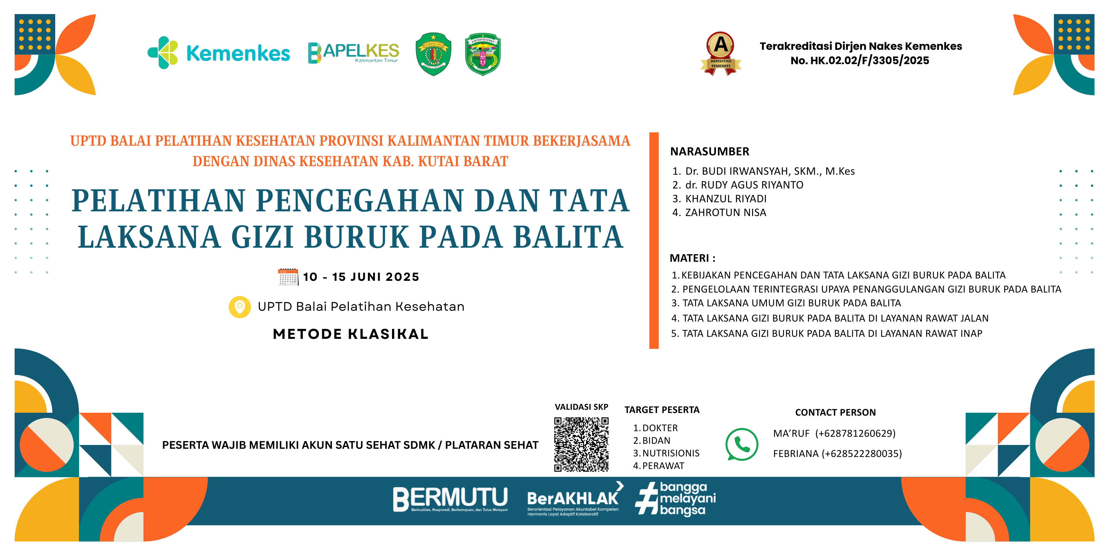 Pelatihan Pencegahan dan Tatalaksana Gizi Buruk pada Balita Angkatan 1