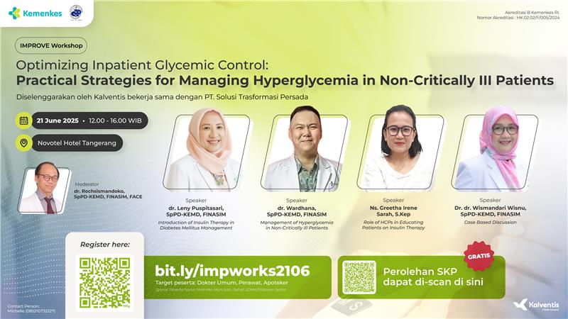IMPROVE Workshop Optimizing Inpatient Glycemic Control - Practical Strategies for Managing Hyperglycemia in Non-Critically Ill Patients Angkatan 1