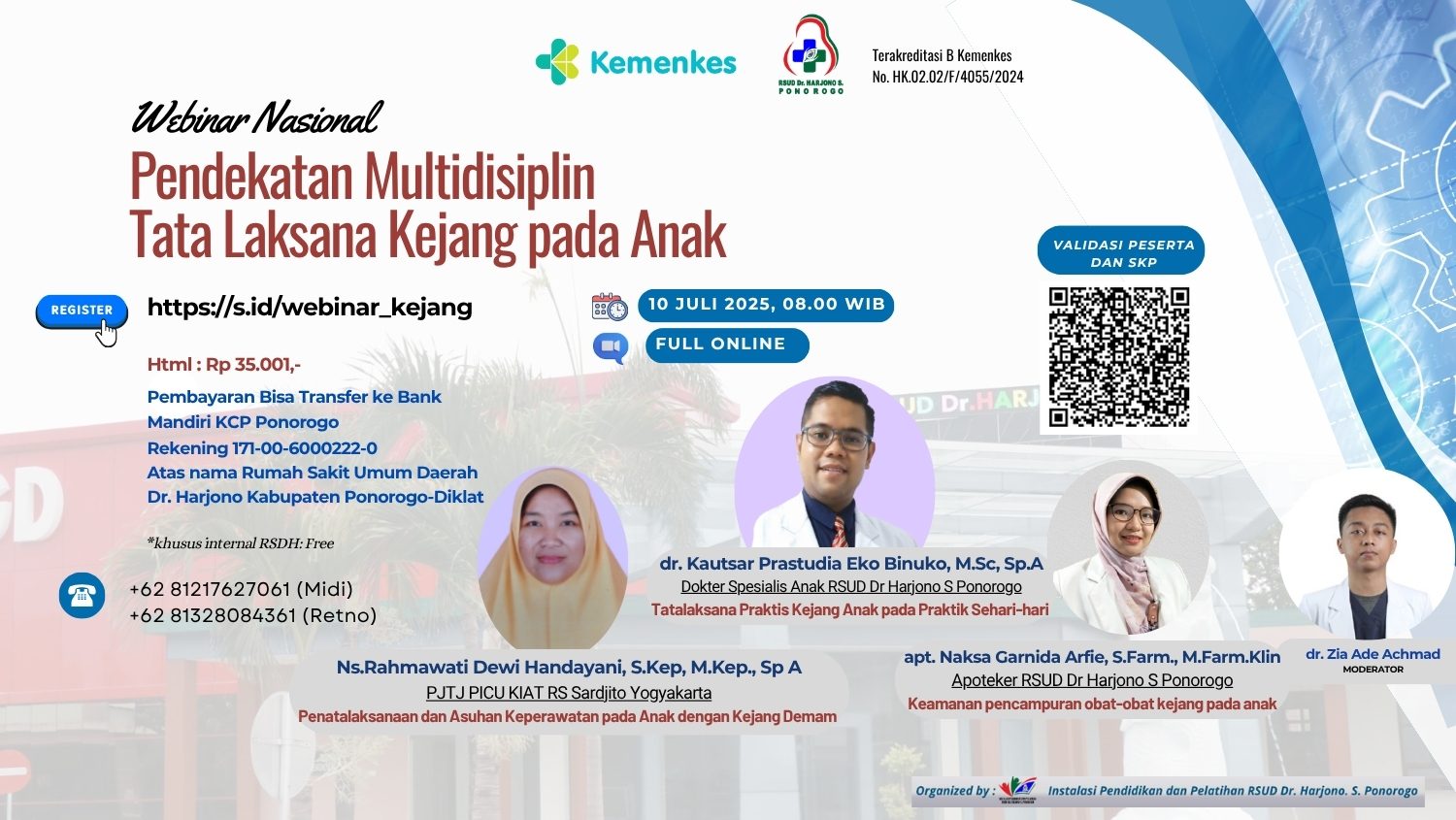 WEBINAR NASIONAL PENDEKATAN MULTIDISPLIN TATALAKSANA PRAKTIS KEJANG PADA ANAK Angkatan 1