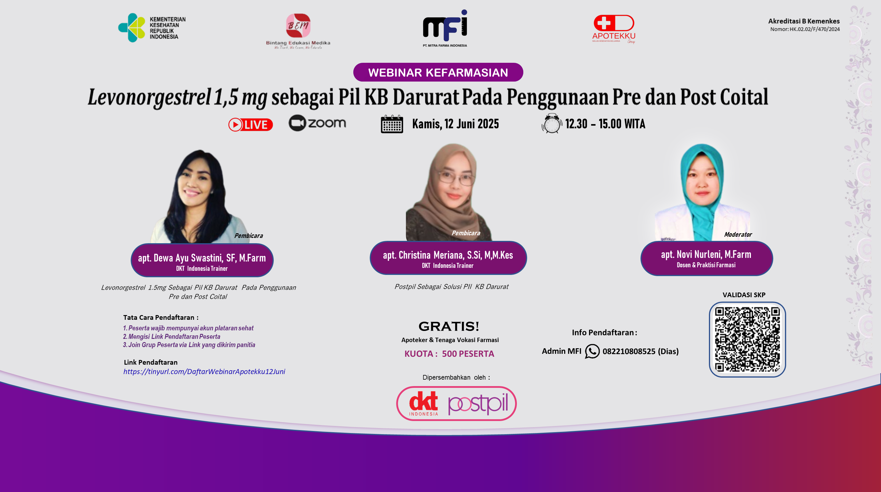 Webinar “Levonorgestrel 1,5 mg sebagai Pil KB Darurat pada penggunaan Pre dan Post Coital” Angkatan 1