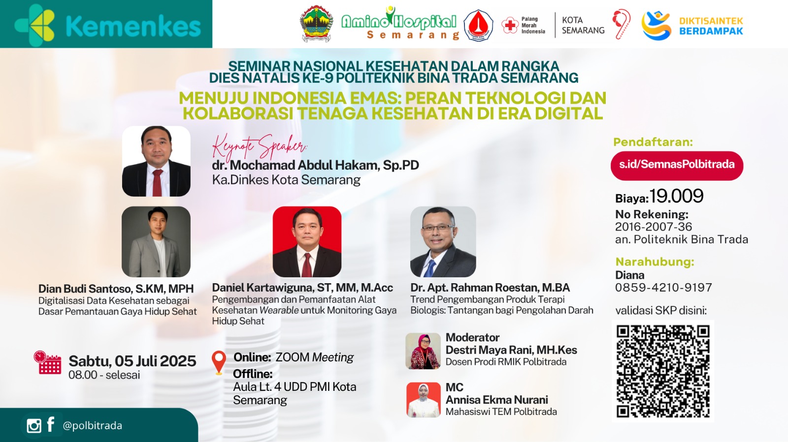SEMINAR NASIONAL - MENUJU INDONESIA EMAS : PERAN TEKNOLOGI DAN KOLABORASI TENAGA KESEHATAN DI ERA DIGITAL Angkatan 1