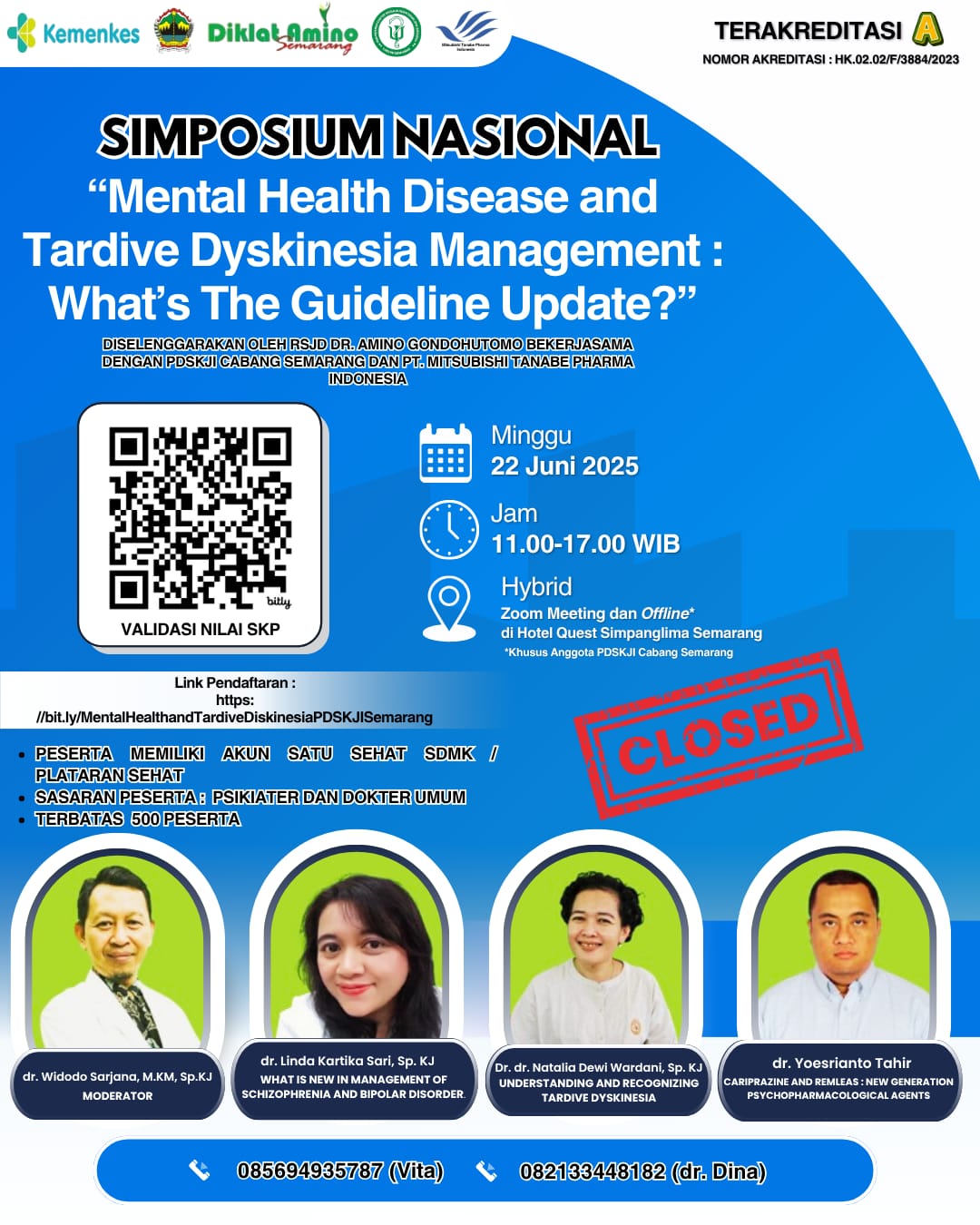 SIMPOSIUM MENTAL HEALTH DISEASE AND TARDIVE DYSKINESIA MANAGEMENT: WHAT'S THE GUIDELINE UPDATE? Angkatan 1