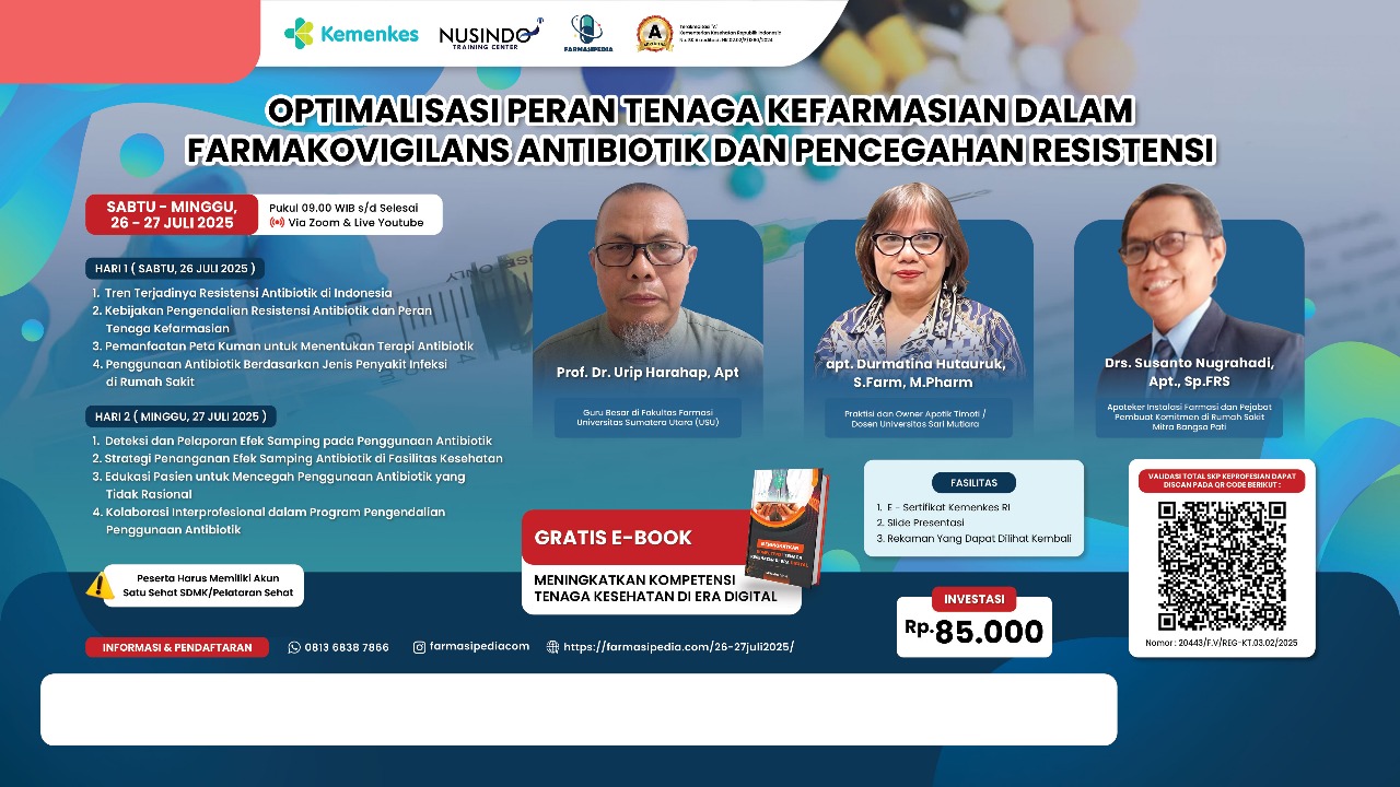 Optimalisasi Peran Tenaga Kefarmasian Dalam Farmakovigilans Antibiotik dan Pencegahan Resistensi Angkatan 1