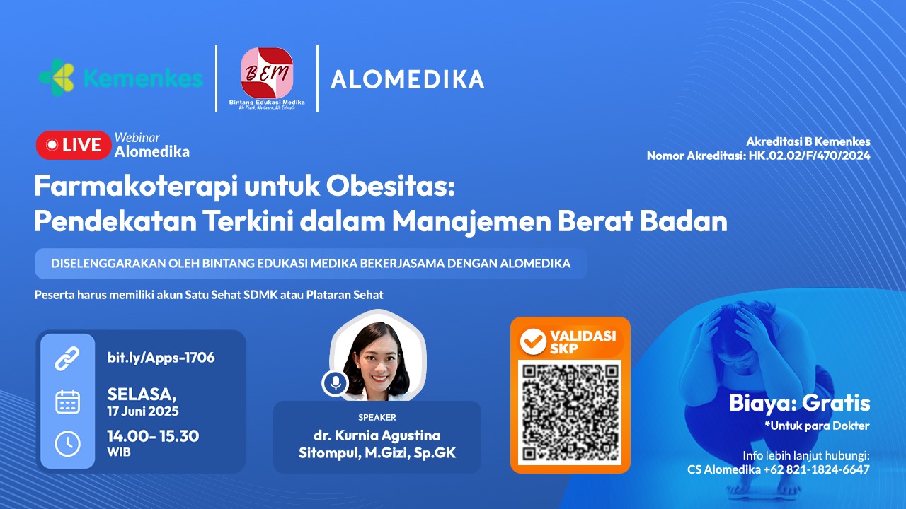 ALOMEDIKA Webinar - "Farmakoterapi untuk Obesitas Pendekatan Terkini dalam Manajemen Berat Badan”  Angkatan 1
