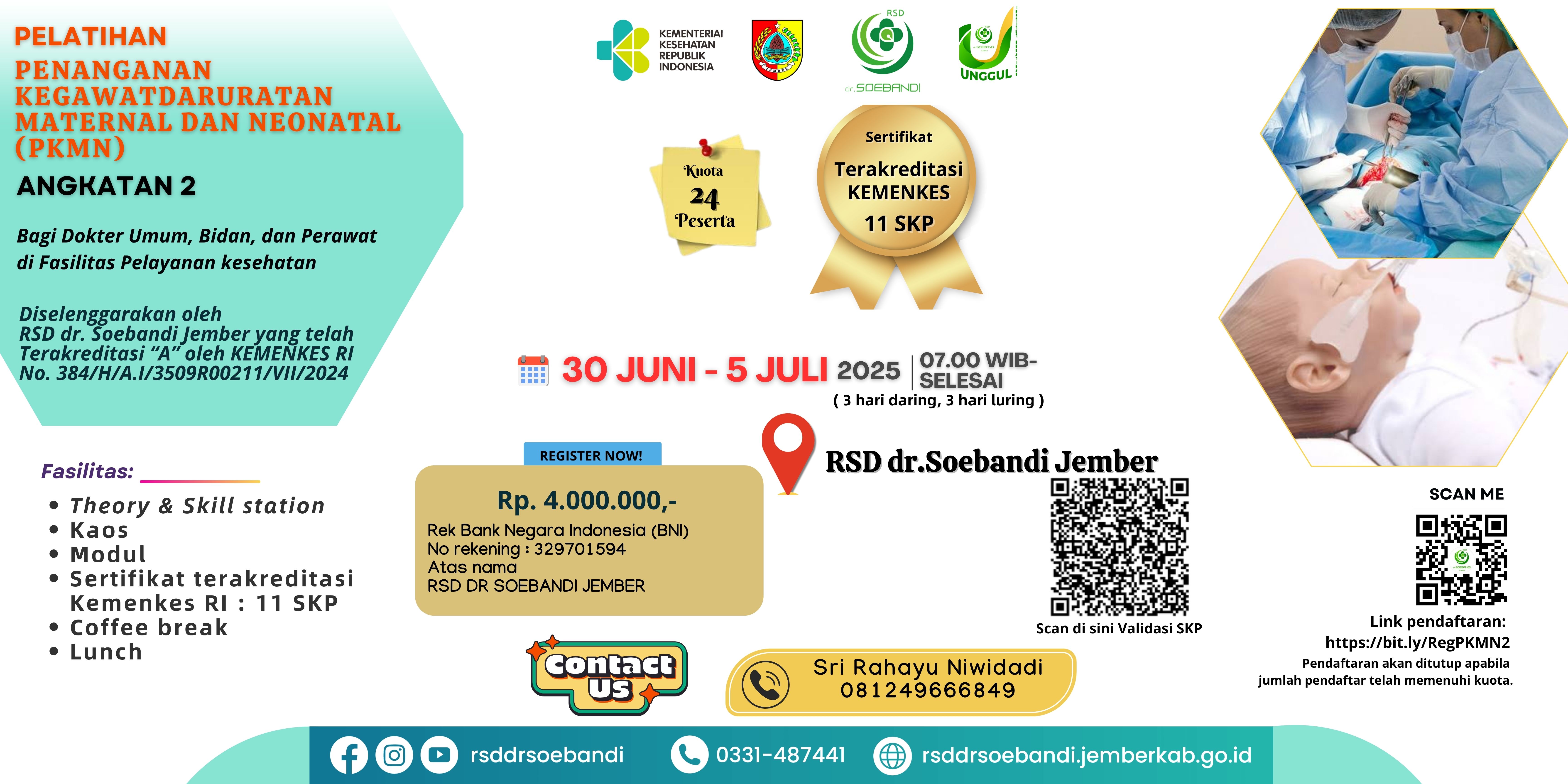 Pelatihan Penanganan Kegawatdaruratan Maternal dan Neonatal (PKMN) bagi Dokter Umum, Bidan dan Perawat di Fasilitas Pelayanan Kesehatan Angkatan 2