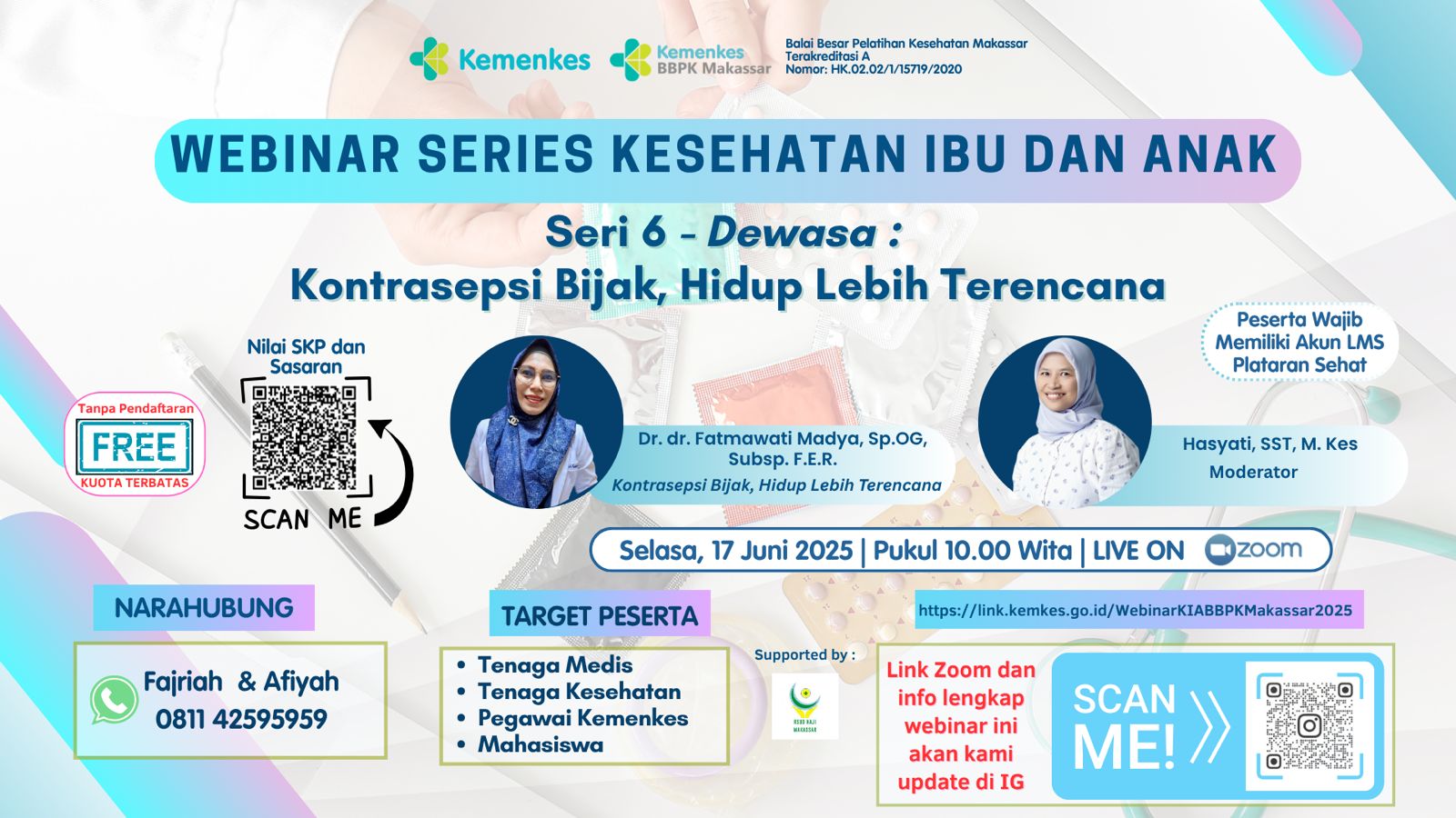 Webinar Series Kesehatan Ibu dan Anak - Seri 6 Kontrasepsi Bijak, Hidup Lebih Terencana Angkatan 1