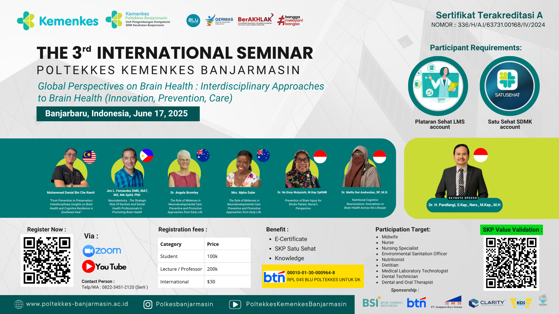 THE 3rd INTERNATIONAL SEMINAR  POLTEKKES KEMENKES BANJARMASIN : Global Perspectives on Brain Health : Interdisciplinary Approaches to Brain Health (Innovation, Prevention, Care) Angkatan 1