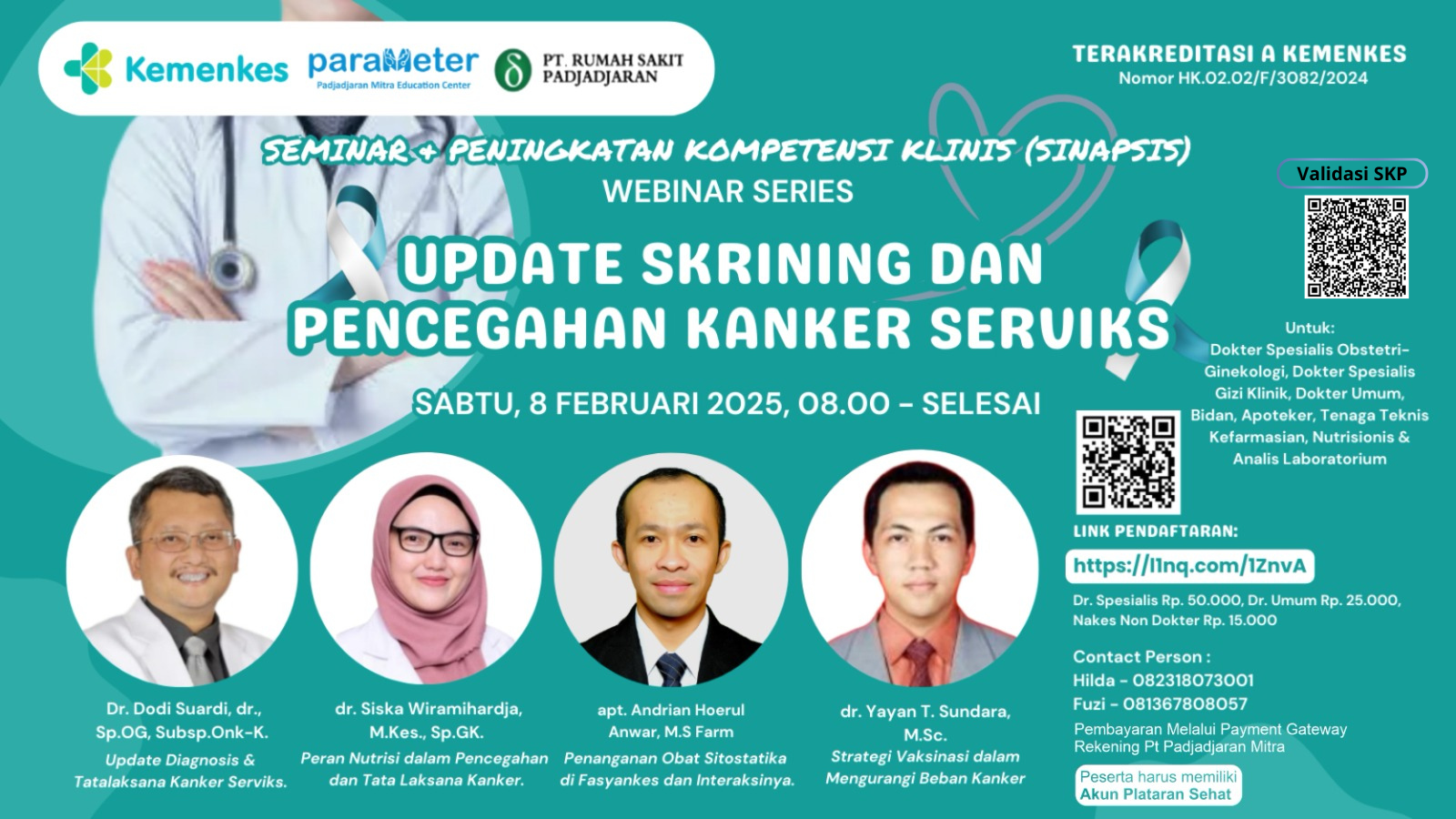 SEMINAR DAN PENINGKATAN KOMPETENSI KLINIS (SINAPSIS)  WEBINAR SERIES UPDATE SKRINING  PENCEGAHAN KANKER SERVIKS