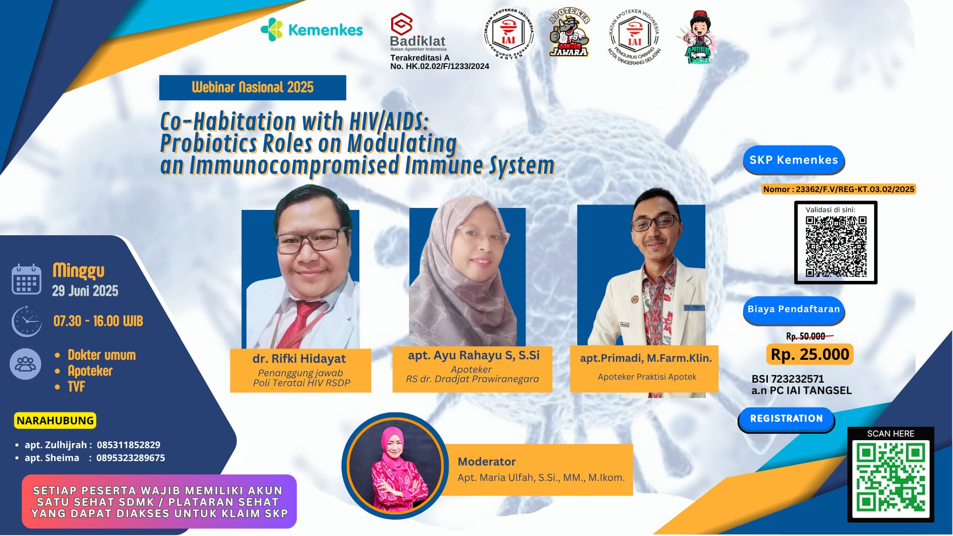 Webinar Co-Habitation with HIV/AIDS: Probiotics Roles on Modulating an Immunocompromised Immune System Angkatan 1