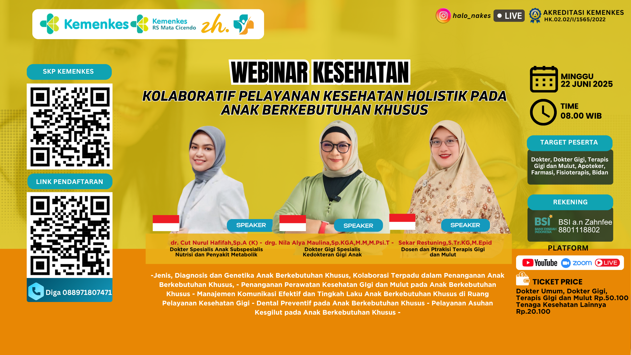 Webinar Kolaboratif Pelayanan Kesehatan Holistik Pada Anak Berkebutuhan Khusus (Webinar Kesehatan Dental Academy Vol.2) Angkatan 2