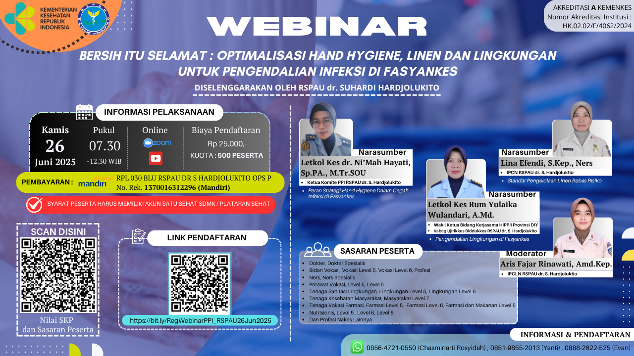 WEBINAR “BERSIH ITU SELAMAT : OPTIMALISASI HAND HYGIENE, LINEN DAN LINGKUNGAN UNTUK PENGENDALIAN INFEKSI DI FASYANKES" Angkatan 1