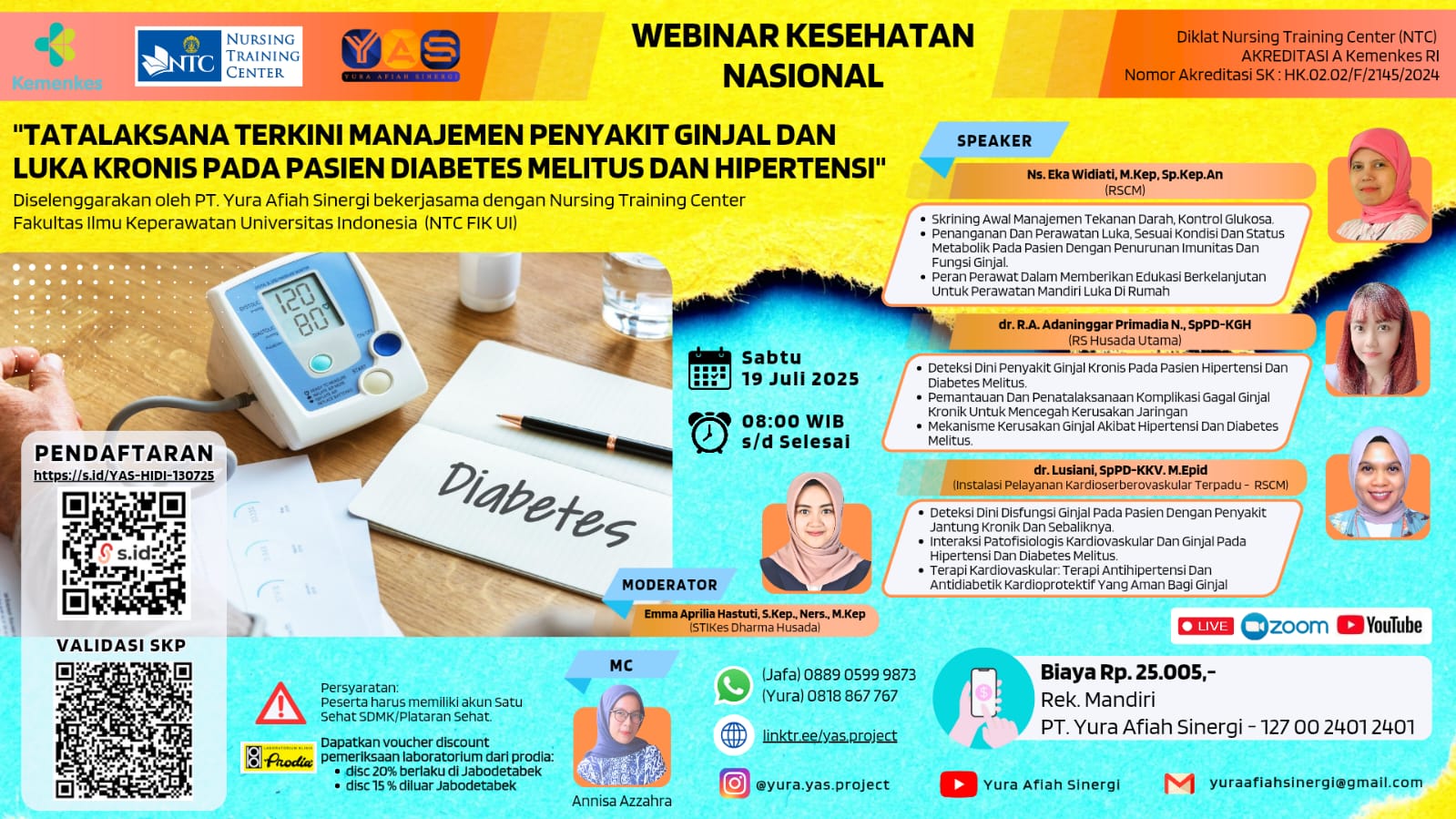Tatalaksana Terkini Manajemen Penyakit Ginjal dan Luka Kronis Pada Pasien Diabetes Melitus dan Hipertensi Angkatan 1
