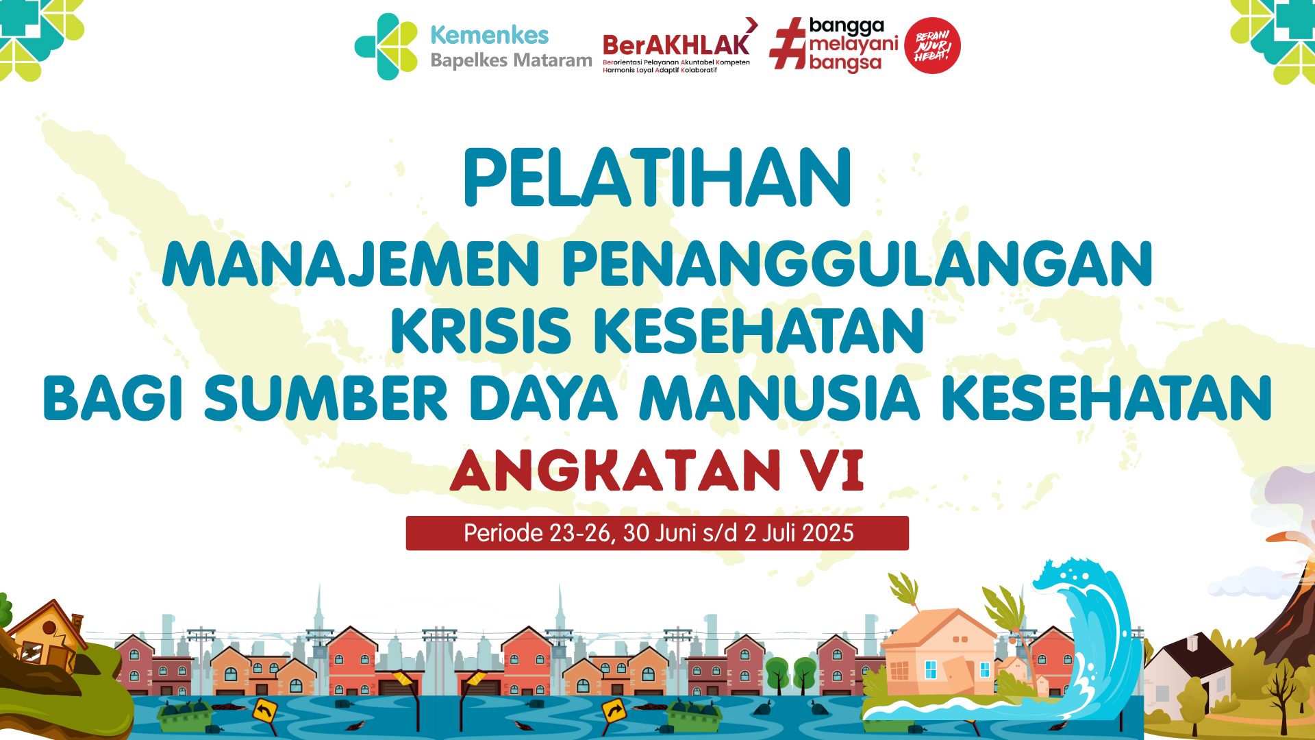 Pelatihan Manajemen Penanggulangan Krisis Kesehatan Bagi Sumber Daya Manusia Kesehatan Angkatan 6